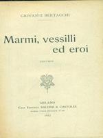 Marmi, vessilli ed eroi