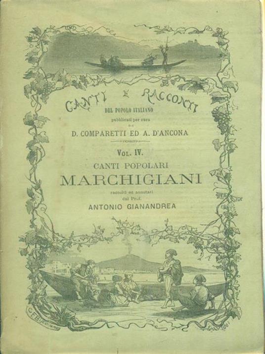 Canti popolari marchigiani - Antonio Gianandrea - Libro Usato - Loescher -  Canti e racconti del popolo italiano | IBS