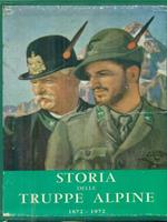 Storia delle truppe alpine 1872-1972 - 3vv