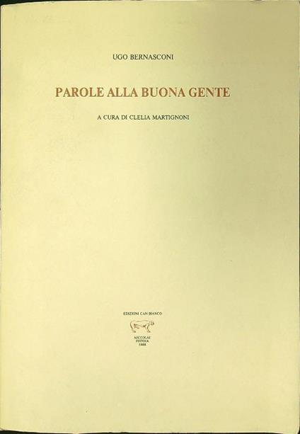 Parole alla buona gente - Ugo Bernasconi - copertina