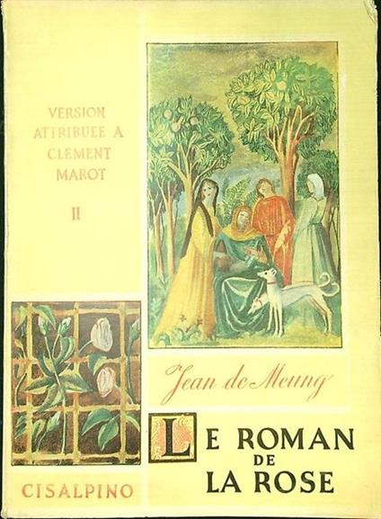 Le roman de la Rose 2vv - Guillaume de Lorris - copertina