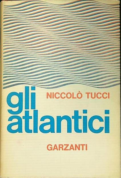 Gli atlaqntici - Niccolò Tucci - copertina