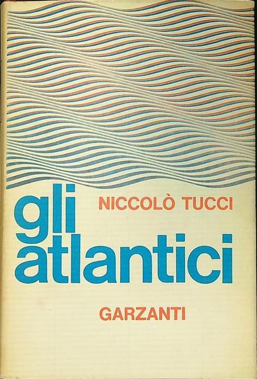 Gli atlaqntici - Niccolò Tucci - copertina