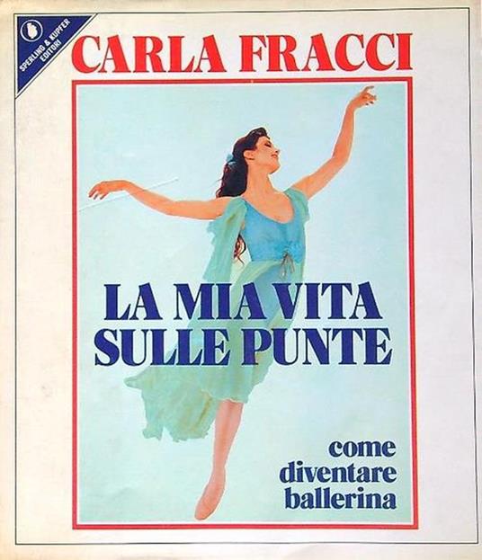 La mia vita sulle punte - Carla Fracci - copertina