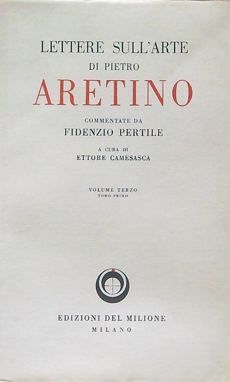 Lettere sull'arte di Pietro Arentino vol. 3 tomo 1 - copertina