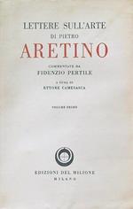 Lettere sull'arte di Pietro Arentino vol. 1
