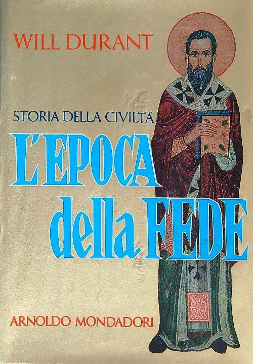 L' epoca della Fede  - Will Durant - copertina