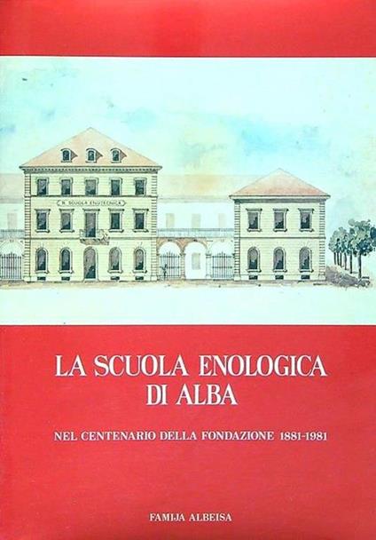 La scuola enologica di Alba - copertina