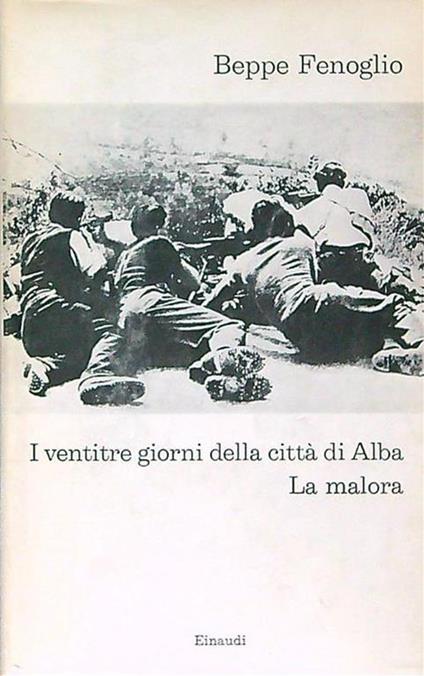 I ventitre giorni della città di Alba. La malora - Beppe Fenoglio - copertina