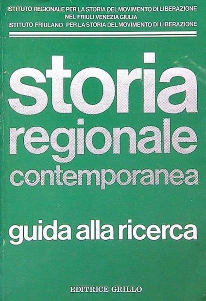 Storia regionale contemporanea. Guida alla ricerca - copertina