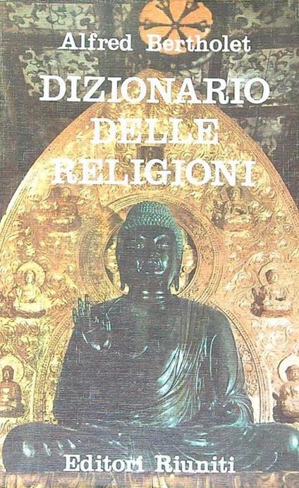 Dizionario delle religioni - Alfred Bertholet - copertina