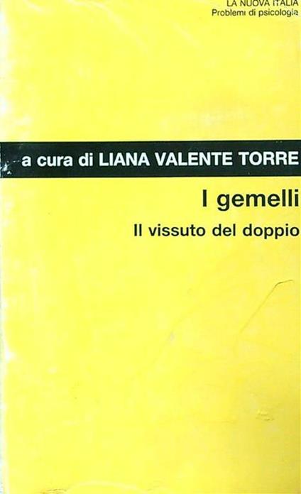 I gemelli. Il vissuto del doppio - Liana Valente Torre - copertina