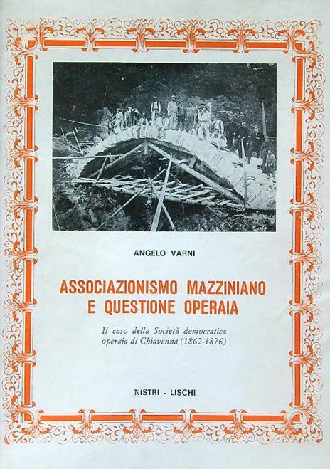 Associazionismo mazziniano e questione operaia - Angelo Varni - 2