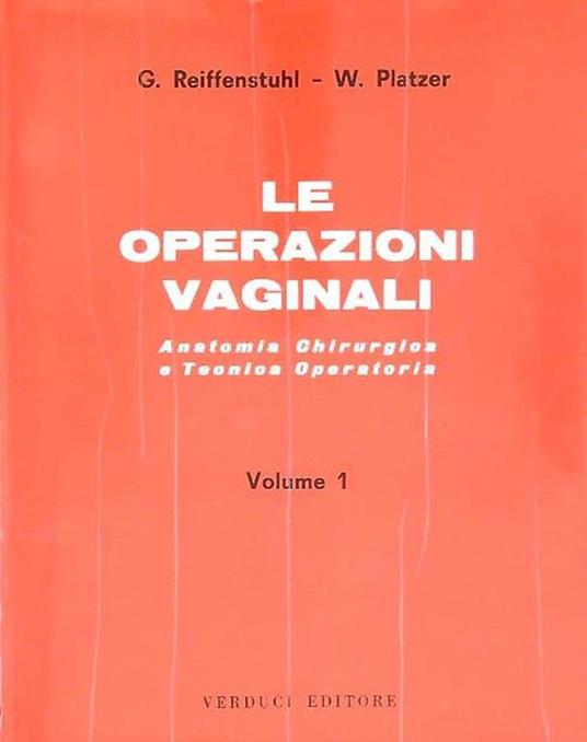 Le  operazioni vaginali 2 voll. - G. Reiffenstuhl,W. Platzer - copertina