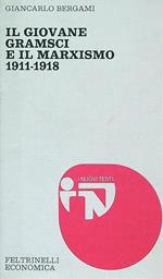 Il giovane Gramsci e il marxismo 1911-1918