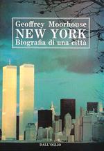 New York. Biografia di una città