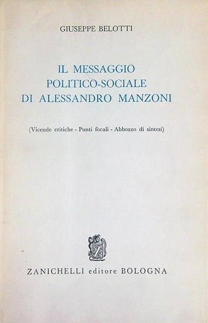 Il messaggio politico-sociale di Alessandro Manzoni - Giuseppe Belotti - copertina