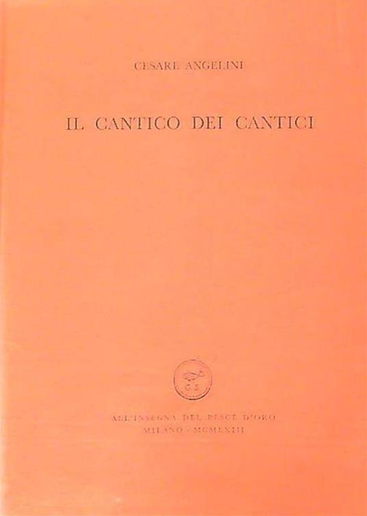 Il cantico dei cantici - Cesare Angelini - copertina