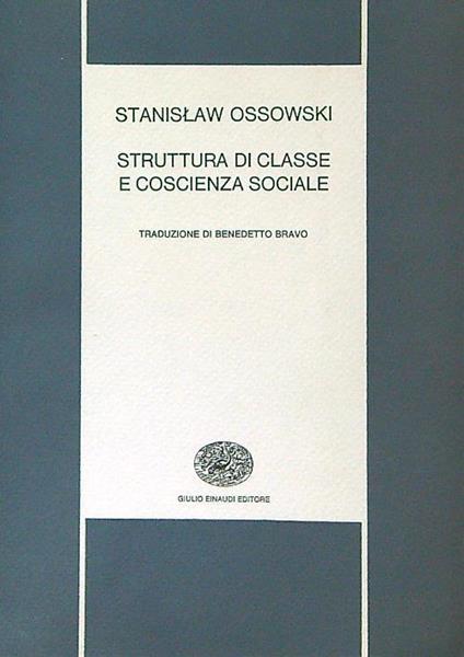 Struttura di classe e coscienza sociale - Stanislaw Ossowski - copertina