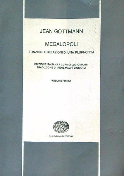 Megalopoli vol.1 - Jean Gottmann - copertina