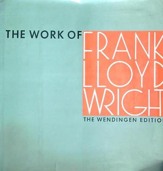 The work of  Frank Lloyd Wright - copertina