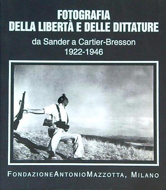 Fotografia della libertà e delle dittature - copertina