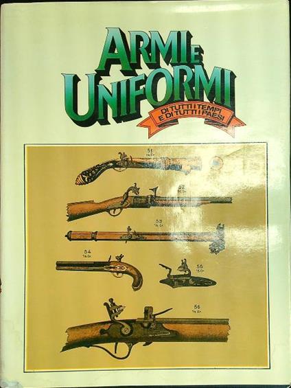 Armi e uniformi 4vv - Vezio Melegari - copertina