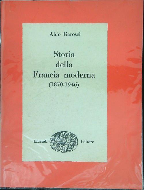 Storia della Francia moderna - Aldo Garosci - copertina