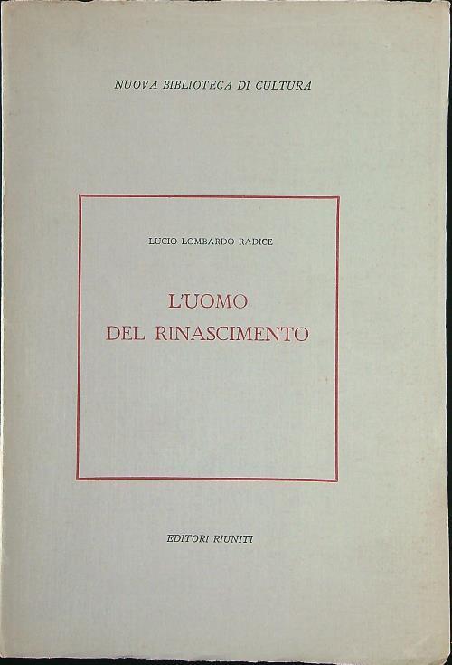 uomo del Rinascimento - Lucio Lombardo Radice - copertina