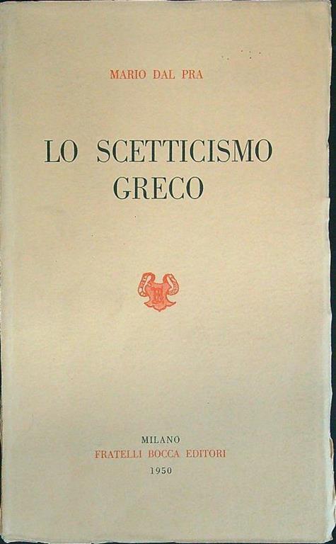 scetticismo Greco - Mario Dal Pra - copertina