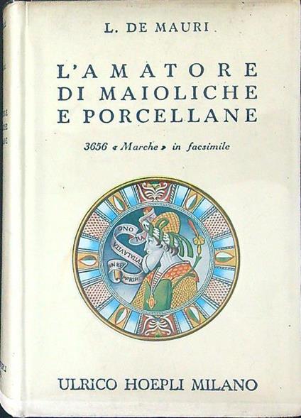 amatore di maioliche e porcellane - L. De Mauri - copertina