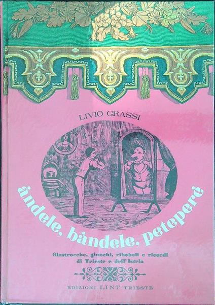 Andele, bàndele, peteperè - Livio Grassi - copertina