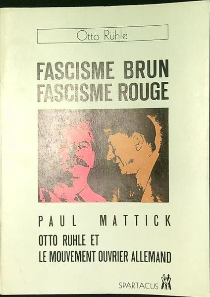 Fascisme brun Fascisme rouge - Otto Ruhle - copertina