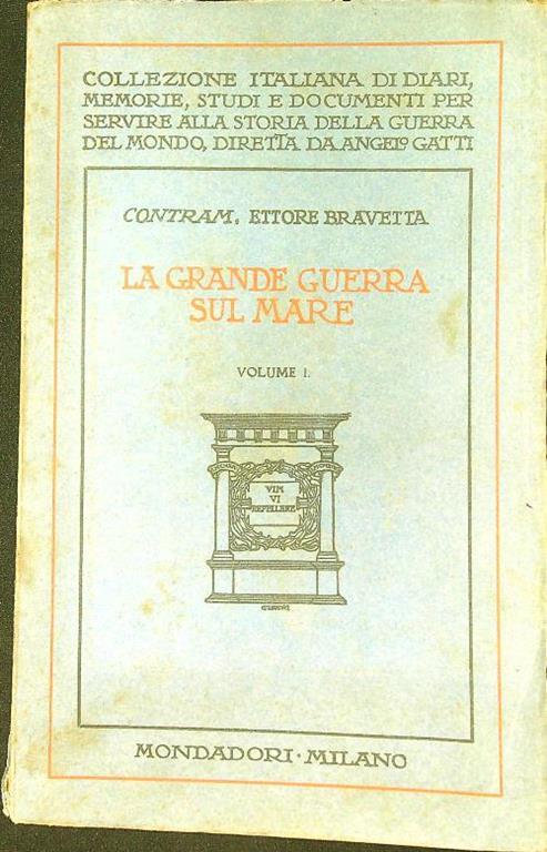 grande guerra sul mare vol. I - Ettore Bravetta - copertina