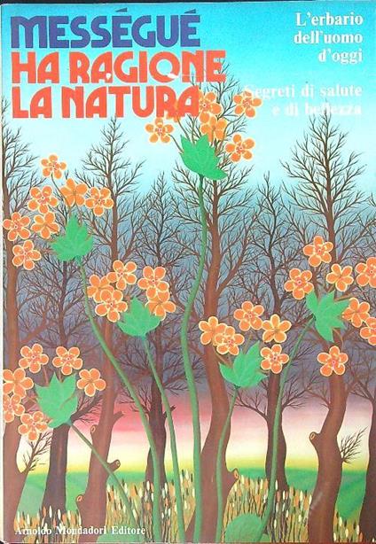 Ha ragione la natura - Maurice Mességué - copertina