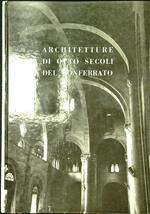 Architetture di otto secoli del Monferrato