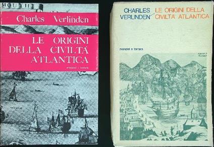 Le origini della civiltà atlantica - Charles Verlinden - copertina