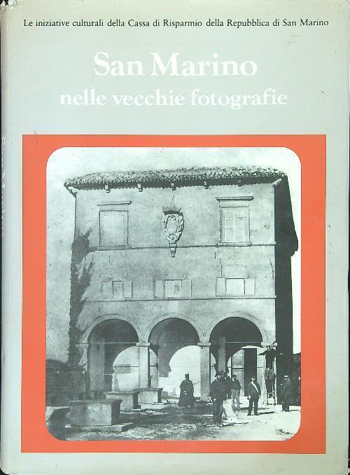 San Marino nelle vecchie fotografie - copertina