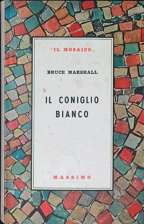 Il coniglio bianco - Bruce Marshall - copertina