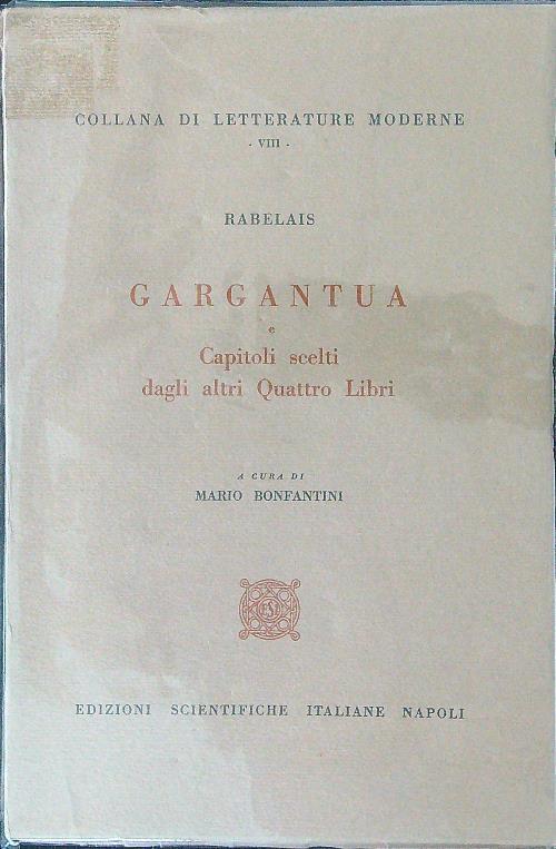 Gargantua e capitoli scelti dagli altri Quattro Libri - François Rabelais - copertina