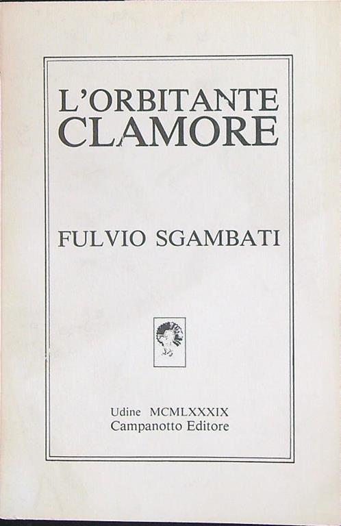 L' orbitante clamore - Fulvio Sgambati - copertina