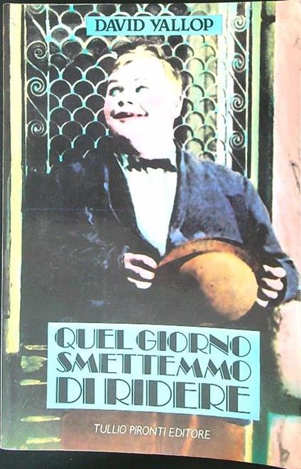 Quel giorno smettemmo di ridere - David Yallop - copertina