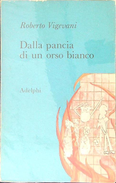 Dalla pancia di un orso bianco - Roberto Vigevani - copertina