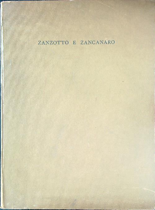 Zanzotto e Zancanaro Gli sguardi i fatti e Senhal Con 9 litografie - copertina