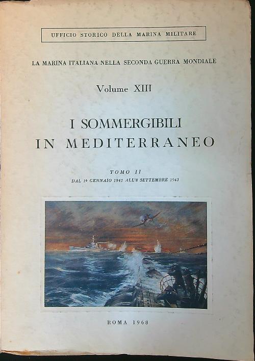I sommergibili in Metiderraneo Tomo II - copertina