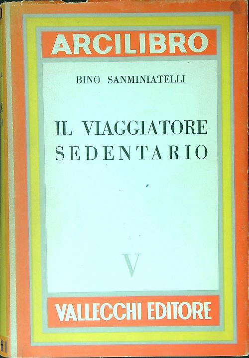 Il viaggiatore sedentario V - Bino Sanminiatelli - copertina