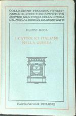 I cattolici Italiani nella guerra