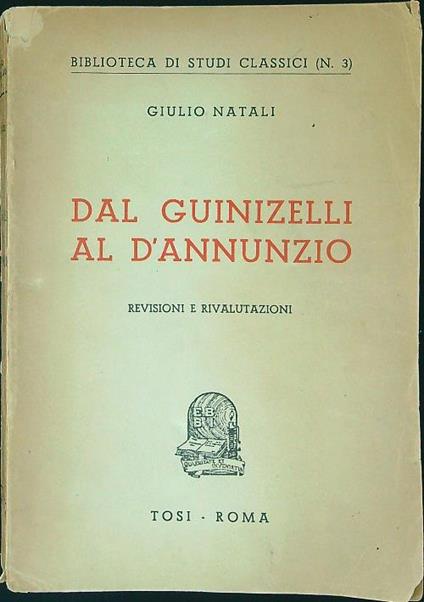 Dal Guinizelli al D'Annunzio - Giulio Natali - copertina
