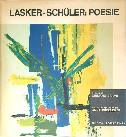 Lasker-Schuler: poesie - Giuliano Baioni - copertina