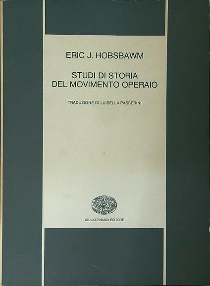 Studi di storia del movimento operaio - Eric J. Hobsbawm - copertina